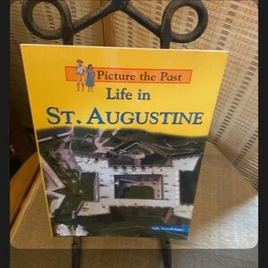 Picture the Past: Life in St. Augustine Book